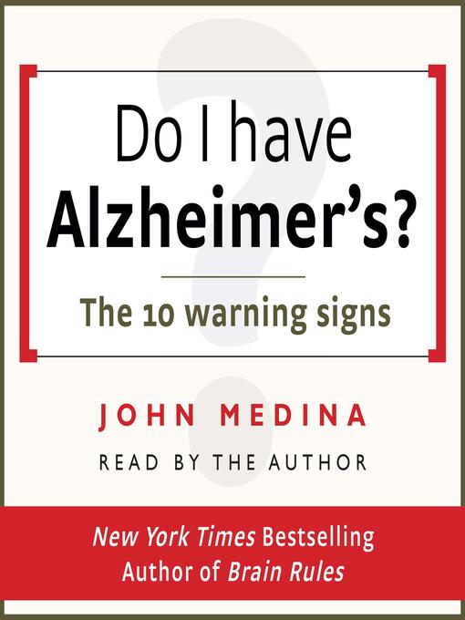 Title details for Do I have Alzheimer's? by John Medina - Available